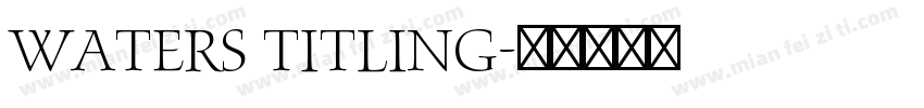 Waters Titling字体转换